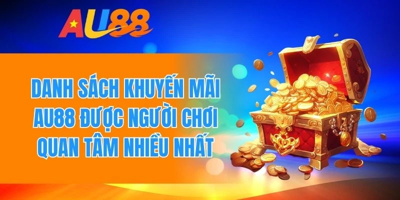 Danh sách ưu đãi đang được người chơi quan tâm nhiều nhất