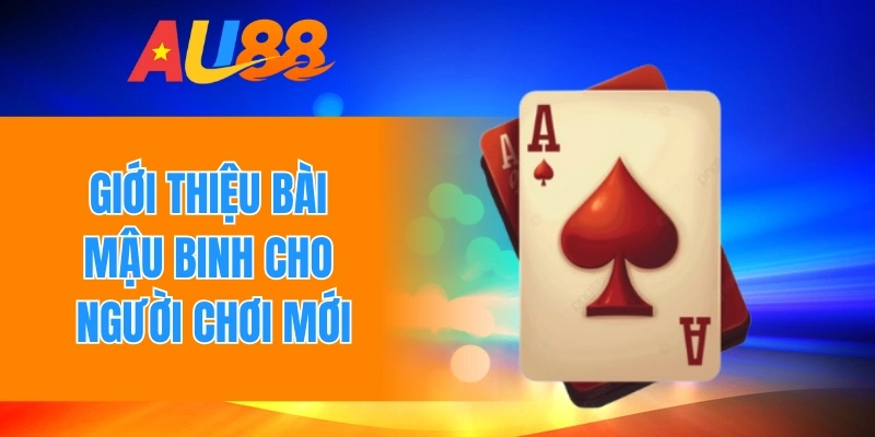 Giới thiệu bài Mậu binh cho người chơi mới