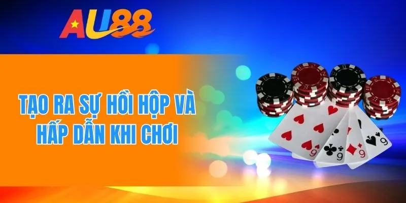 Mang lại sự thú vị và hấp dẫn