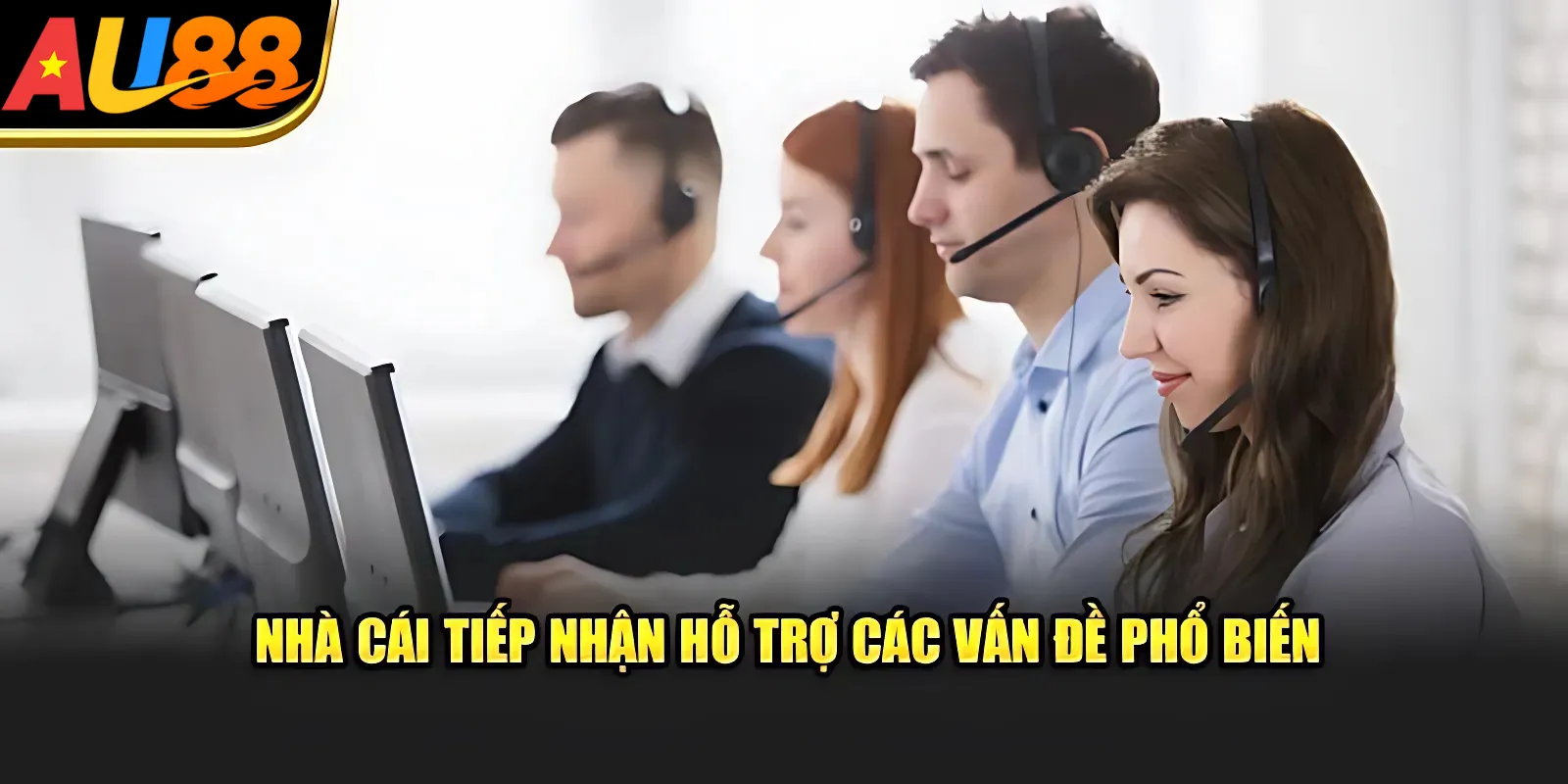 Nhà cái tiếp nhận hỗ trợ các vấn đề phổ biến